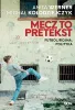Mecz to pretekst