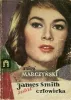 James Smith zabił człowieka i inne opowiadania
